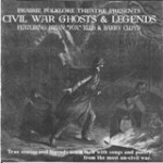 Civil War Ghosts and Legends